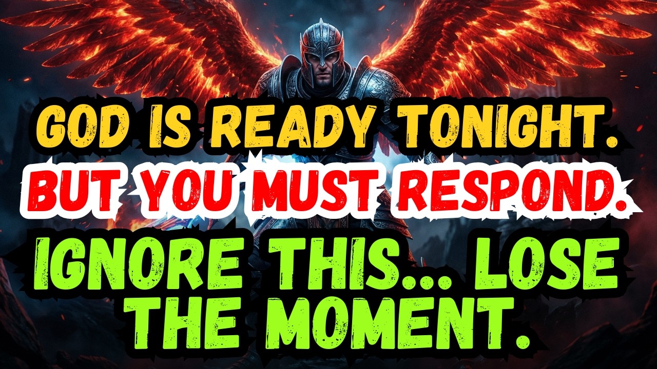 🟢 God says: I was ready to move on your behalf tonight, but your attention is required. Ignore thi..
