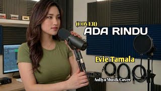 Ada rindu - Evie Tamala || Auliya Musik Cover