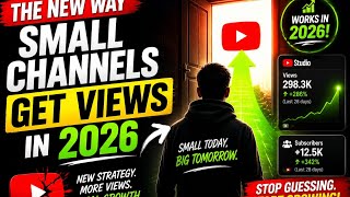 The New Way Small Channels Get Views in 2026
