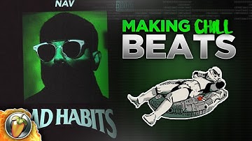 How to Make Chill Ambient Beats (Nav Type Beat Tutorial)