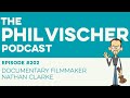 Podcast ep202 documentary filmmaker nathan clarke