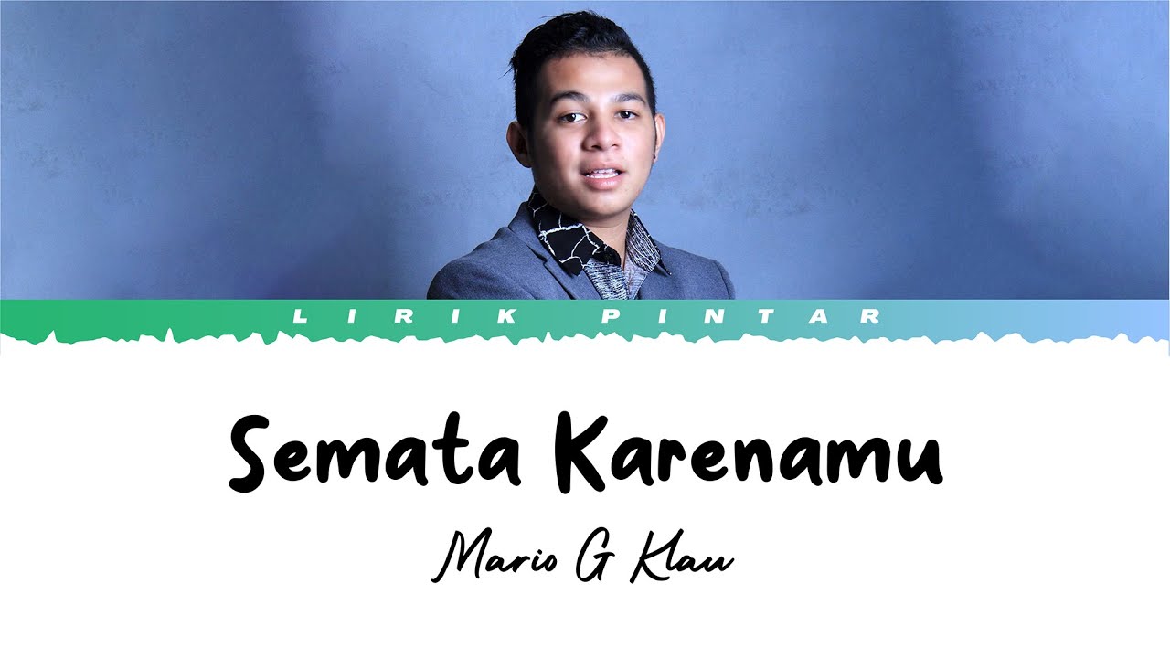 Semata Karenamu - Mario G Klau ( Lirik Lagu ) - YouTube