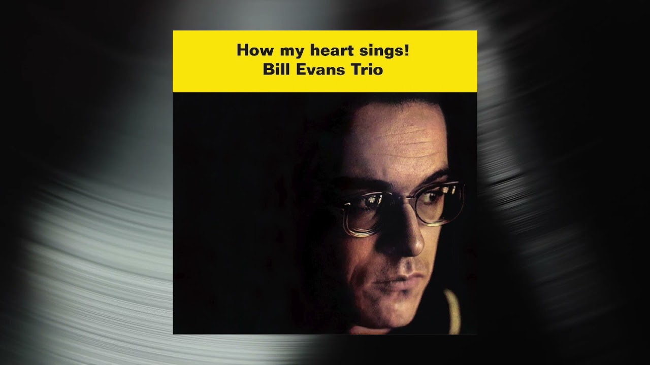 HOW MY HEART SINGS! / BILL EVANS TRIO』 | 札幌は手稲のｼﾞｬｽﾞ喫茶
