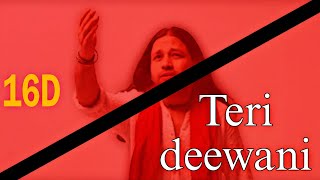Teri deewani 16D song of audio ❤️‍🔥