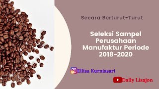 seleksi sampel perusahaan manufaktur 2018-2020 daily lisajon