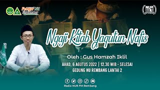 1. Ngaji Kitab Yaqutun Nafis (Mukadimah) | Gus Hamzah Iklil