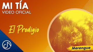 Mi Tía - El Prodigio Video Oficial