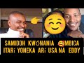 Samidoh kgegia andu na mbica yake na eddy ar usa itar yoneka