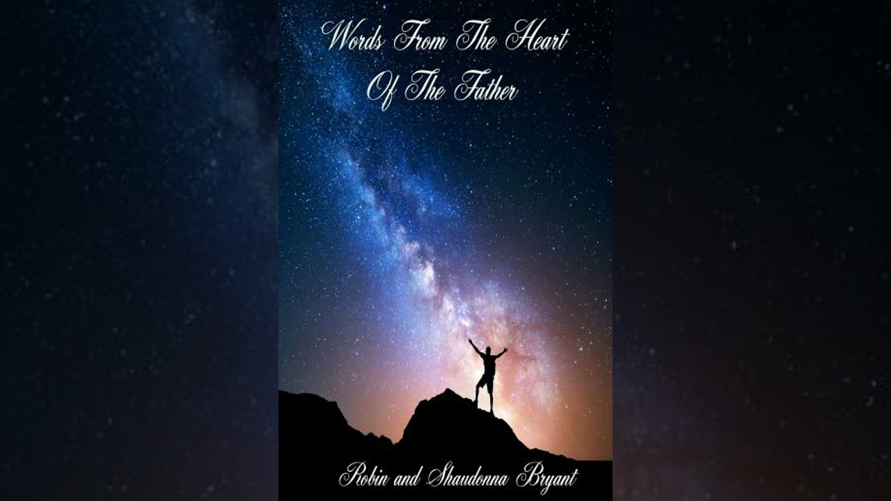 Words From The Heart of The Father - Robin Bryant