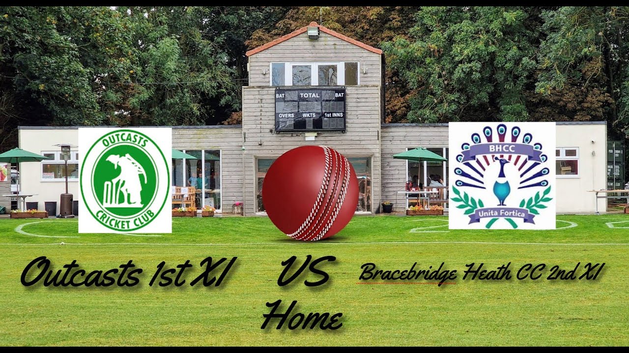 Outcasts CC1st XI VS Bracebridge Heath CC2nd XI Winning this game puts us top!