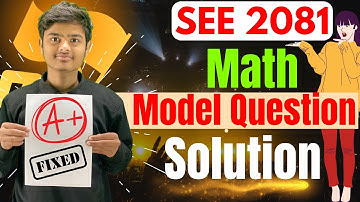 SEE 2081 math model question solution || part 3|| Math most important questions || SEE preparation