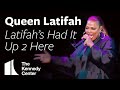 Queen Latifah - "Latifah's Had It Up 2 Here" | The Kennedy Center