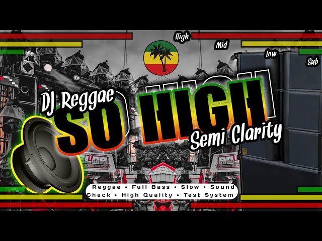 CEK SOUND | SO HIGH - DJ REGGAE X KENDANG MANTUL | SEMI CLARITY FULL BASS class=