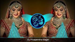 Dj Remix Laal Chunariya Wali Pe Dil Aaya Re Super Hit Dj Remix Song Dj Puspendra Sagar Dj Dhamaka