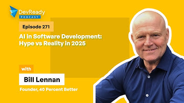 AI in Software Development: Hype vs Reality in 2025 | Ep 271 | DevReady Podcast