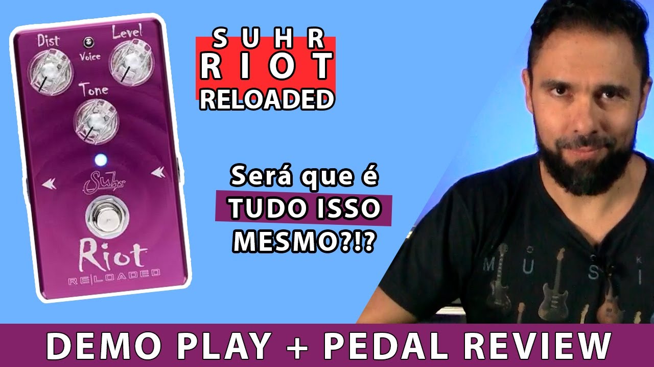 Suhr Riot Reloaded Review | Demo Play + Timbres e Dicas de Suhr Riot Reloaded Review | Demo Play + Timbres e Dicas de