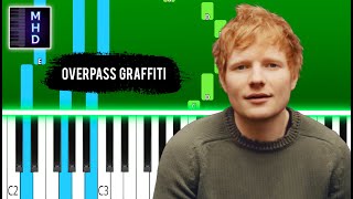 Ed Sheeran - Overpass Graffiti - Piano Tutorial