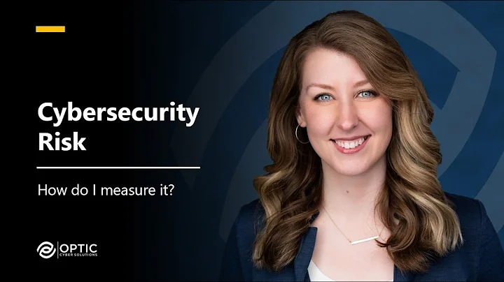 Cybersecurity Risk: How do I measure it?