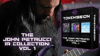 Introducing The John Petrucci IR Collection: Vol. 1 | Tonemission
