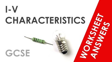 IV Characteristics - GCSE Physics Worksheet Answers EXPLAINED
