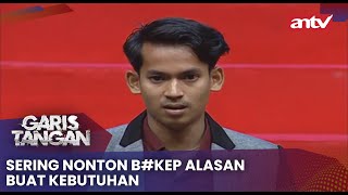 Sering Nonton B#kep Alasan Buat Kebutuhan | Garis Tangan Eps 116 Part 4