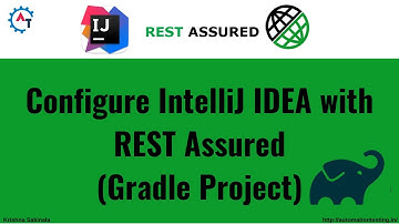 6. API Testing | RestAssured | How to Configure Rest Assured Gradle Project in IntelliJIDEA