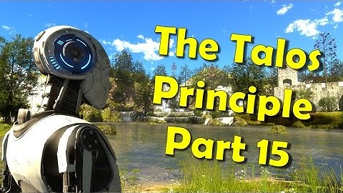 The Talos Principle (Part 15) - World C (NC)