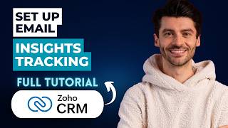 How to Set Up Email Insights Tracking in Zoho CRM [2026 Full Guide]