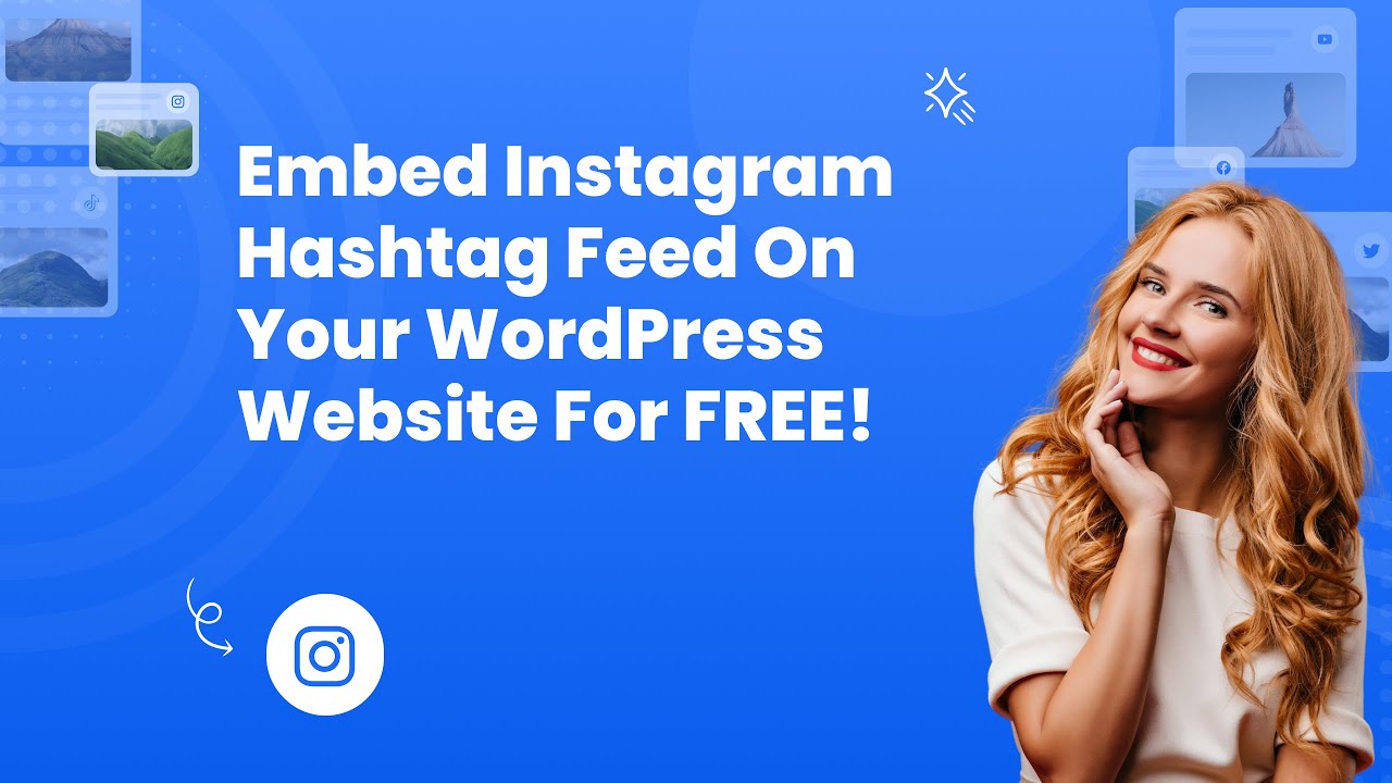How to embed Instagram hashtag feed on WordPress?