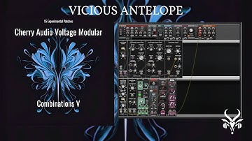 Vicious Antelope Combinations V for Cherry Audio Voltage Modular
