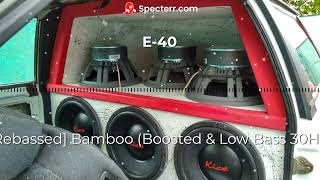 [Rebassed] E-40 - Bamboo (Bass Boosted & Low Bass 30Hz) Resimi