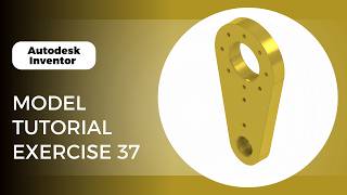 Autodesk Inventor Exercise 37 Tutorial | Step-by-Step Beginner Practice (2026)