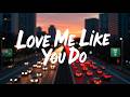 Ellie Goulding – Love Me Like You Do (Lyrics) Official HD Lyric Video Cinematic Romantic Pop Anthem