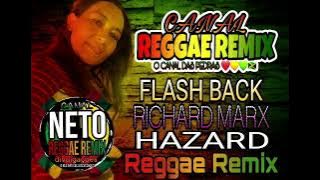FLASH BACK ( RICHARD MARX ) HAZARD REGGAE REMIX