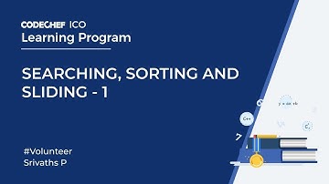 Searching, Sorting and Sliding - 1 || Crack ICO 2021 || Srivaths P