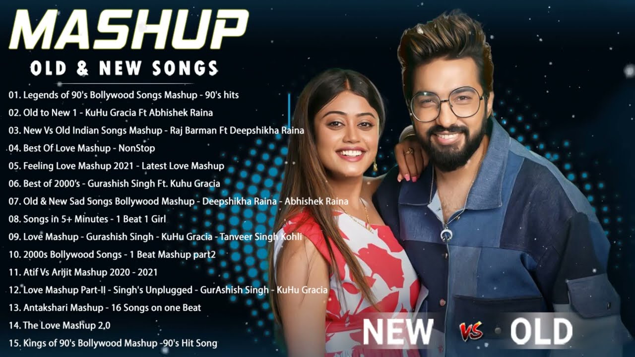 Old Vs New Bollywood mashup songs 2022  Top 10 ROMANTIC MASHUP 2022  Hindi Remix Mashup old songs