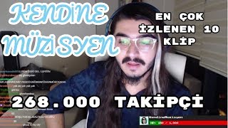 Kendine Müzisyen En çok İzlenen 10 Klip (Twitch) 🎸🎸🎸