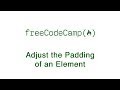 Basic CSS - Adjust the Padding of an Element - freeCodeCamp