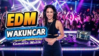WAKUNCAR - CAMELIA MALIK | DJ REMIX PARTY FULL BASS PECAH VIRAL 2026