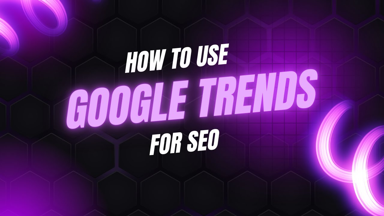 Trends Key Words How to Use Google Trends for SEO | Find Trending Keywords Step by Step ...