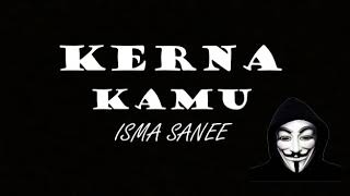 Kerna kamu isma sane