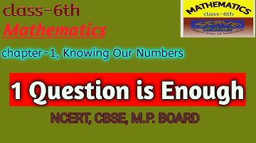 1 Question ही काफी है-covered 50% Knowing Our Numbers-Maths-Class-6-Chapter-1-NCERT-by serve shiksha