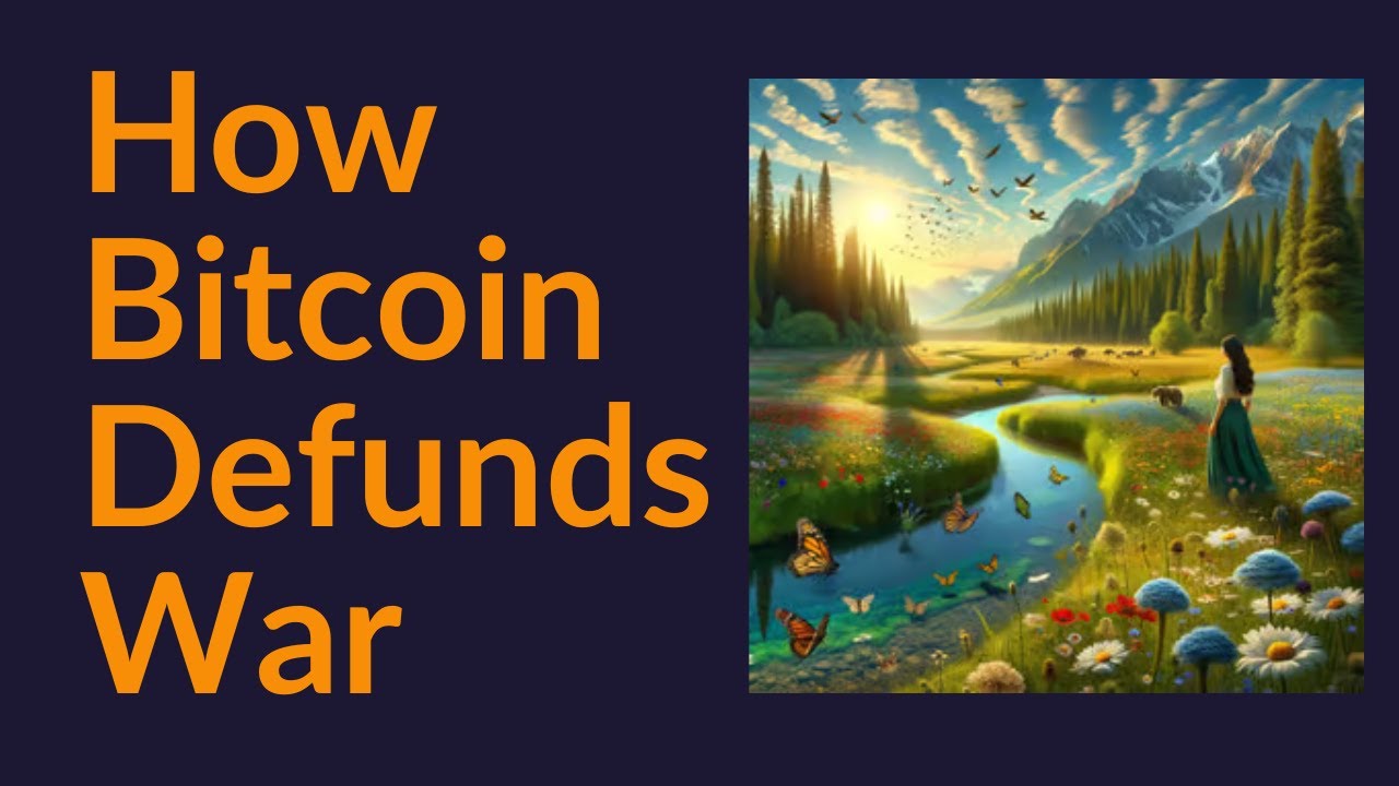 How Bitcoin Defunds War
