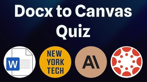 Turn a Word Docx Test into a Canvas Quiz