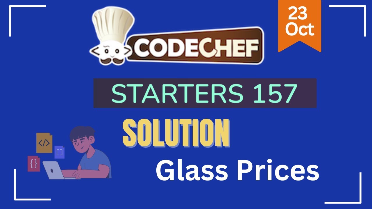 Glass Prices || CodeChef Starters 157 || CodeChef Solution - YouTube