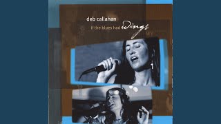 Video thumbnail of "Deb Callahan - Broken Down Man"