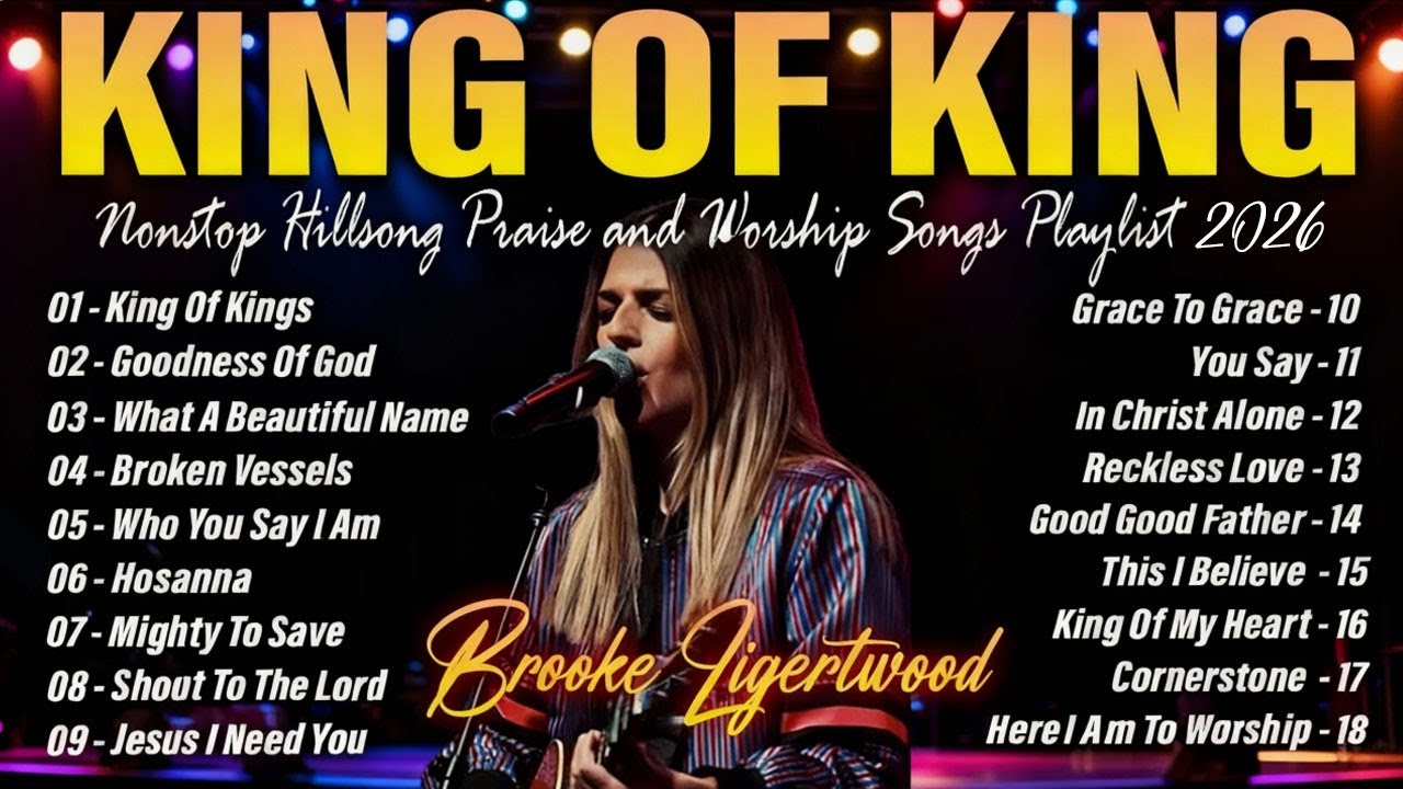 King Of Kings ~ Top 10 Hillsong Worship Songs That Will Transform Your Worship Experience #89