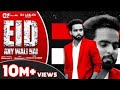 Eid Aane Wali Hai | Mehmood J | Official Song | (Full Song) Latest Hit Song 2019 | B2 labels