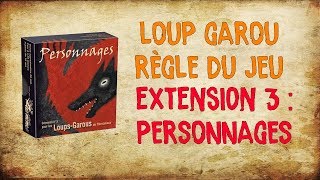 Loup Garou Personnages Extension N 3 Youtube