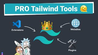 Tailwindcss Tools you can't live Without as a Developer